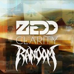 Zedd - Clarity (Random DNB Remix) [FREE DL by clicking Buy]