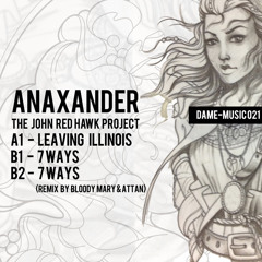 B1 Anaxander 7 Ways _ The Jaydes (Bloody Mary & Attan) Remix _Dame-Music 021