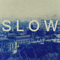 Motion Tourist | Slow