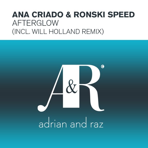 Ana Criado - Afterglow (Will Holland Remix)