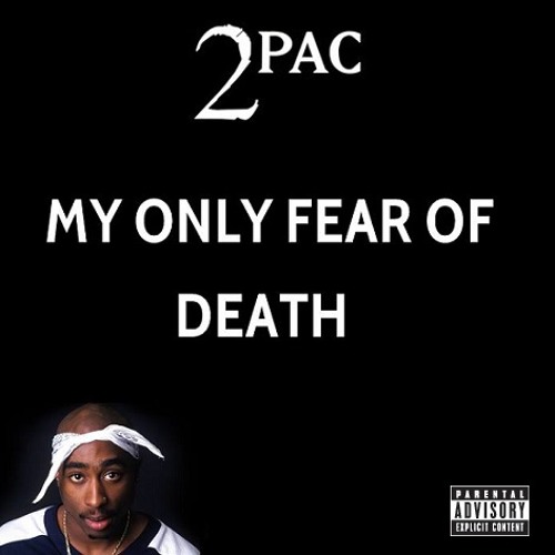 Stream 2Pac - My Only Fear Of Death (Alternate Original Version) by 2Pac.radio  9 | Listen online for free on SoundCloud