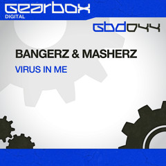 GBD044. Bangerz & Masherz - Virus In Me [OUT NOW]