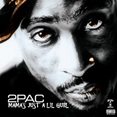 2Pac - Mama's Just A Little Girl (Johnny J Version)