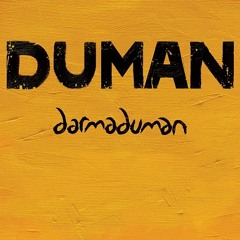 DUMAN - Eyvallah