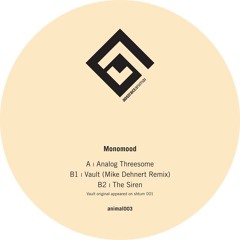 B1 Monomood - Vault (Mike Dehnert Remix)