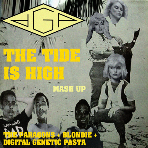 The Paragons & Blondie_The tide is high_Digital Genetic Pasta_RMX (FREE DOWNLOAD)