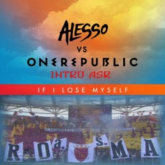 Alesso - If Lose Myself (Intro As Roma)