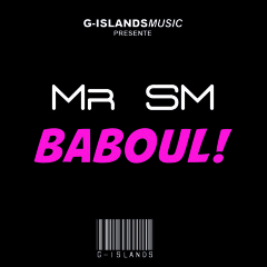 Mr SM - Baboul!