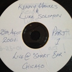 Kenny Hawkes And Luke Solomon @ Smart Bar August 2001 Disc 1