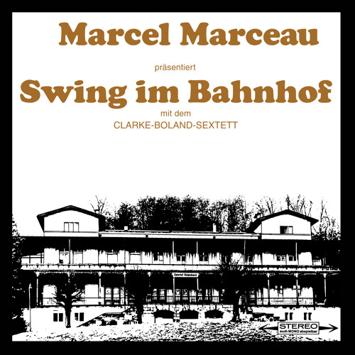 Clarke-Boland Sextet - Marcel Marceau praesentiert Swing Im Bahnhof - Album Preview