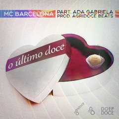 O Último Doce (Prod. Agridoce Beats)