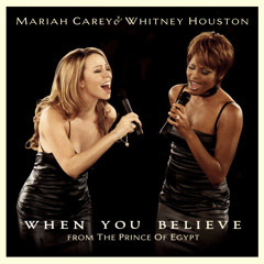Whitney Huston feat. Mariah Carey - When You Believe (cover)