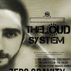 The Loud System - Zero Gravity Ep (Preview)