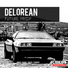 Future Proof - Delorean (Original Mix)