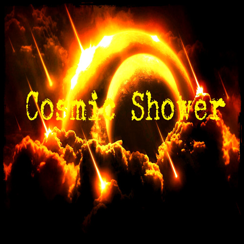 Cosmic Shower - The First Blood
