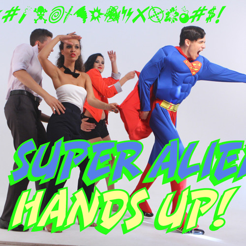 Super Aliens - Hands Up!