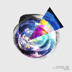 Ant Brooks - Space (Matt Sassari Remix)