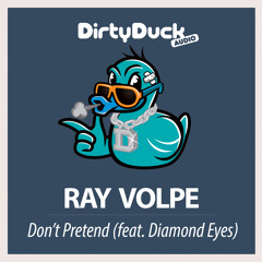 Don't Pretend ft. Diamond Eyes