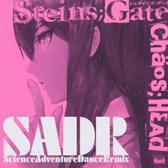 A.R.-samfree feat. いとうかなこ-Science Adventure Dance Remix "CHAOS;HEAD" "STEINS;GATE"
