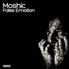 Moshic - False Emotion - Philthy Chit Remix (Now Available on Bonzai Progressive)
