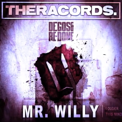 Degos & Re-Done - Mr Willy