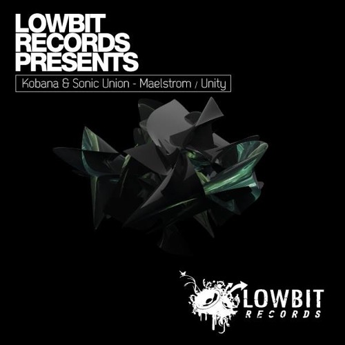 Kobana & Sonic Union - Maelstrom [Lowbit]