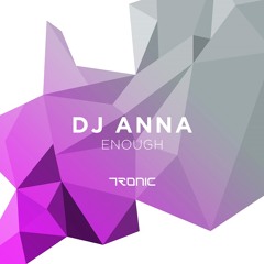 DJ Anna - Enough (Original Mix)