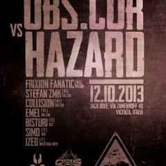 Stefan ZMK @ Obs.Cur vs Hazard Unitz - Italy 2013 [acid|tekno|core]