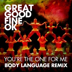 You're The One For Me (Body Language Remix)