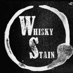 Whisky Stain - Right Where I want You