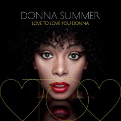 Donna Summer & Giorgio Moroder - La Dolce Vita (2013)