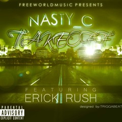 Nasty C ft  Erick Rush (EXPLICIT)