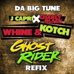 GHOSTRIDER - Whine and kotch refix