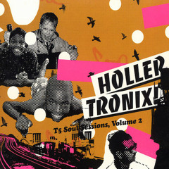 Hollertronix T5 Soul Sessions Vol 2