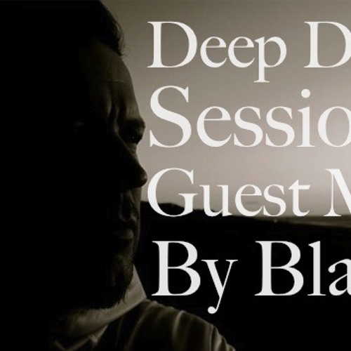 Deep DnB Sessions Show - Guest Mix by Blade