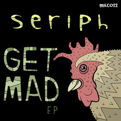 [MILC012] Seriph - Get Mad EP Sampler [Out Now!]