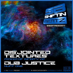 Dub Justice-Nuff DnB Shiftin Beatz SBZFREE004 (D/L Link in Description!!!!)