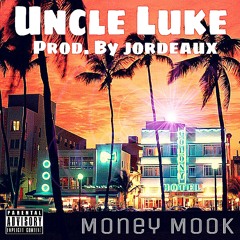 Uncle Luke (Prod. by Jordeaux)