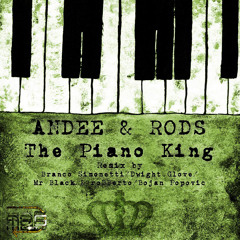 MDS030 Andee & Rods The Piano King Bojan Popovic Remix
