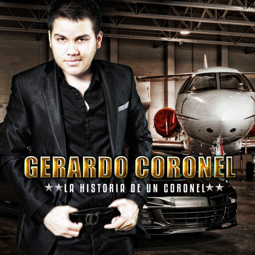 Gerardo Coronel-La Historia De Un Coronel