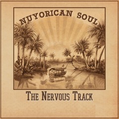 Nu Yorican Soul - The Nervous Track (Kerouac Remix) Free Download