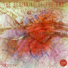 Fractal & Cue - The End Of The Beginning Remix - Labcotic
