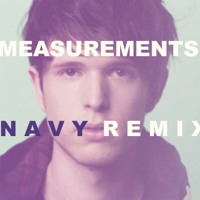 James Blake - Measurements (Navy Remix)