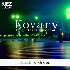 Kovary feat. Tamas Morocz - Black and Green (Final DJs Remix)