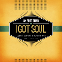 Skeewiff vs Ian Britt - I got soul (vassili gemini remix)