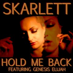 Hold Me Back Ft. Genesis Elijah