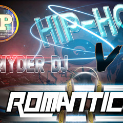 ROMANTICAS  VS  HIP-HOP ROMANTICO - SLAYDER  DJ