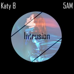 Katy B - 5AM (Intrusion Remix)