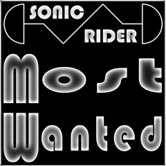 SONICrider Most Wanted