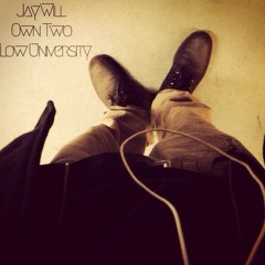 Jay Will - Own Two
